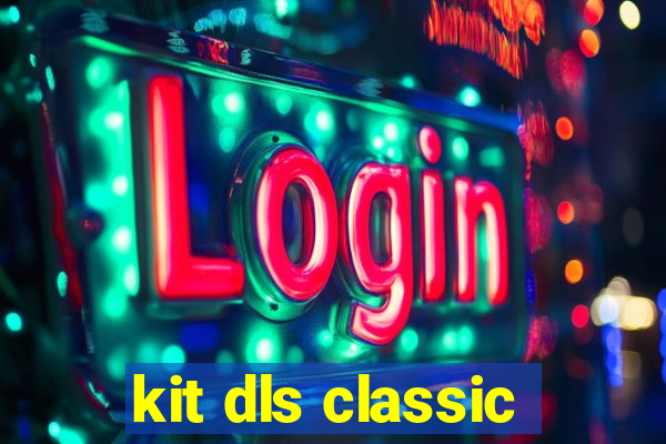 kit dls classic